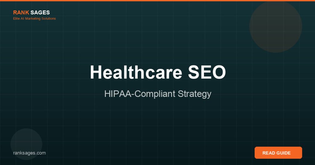Healthcare SEO HIPAA Strategy 2026