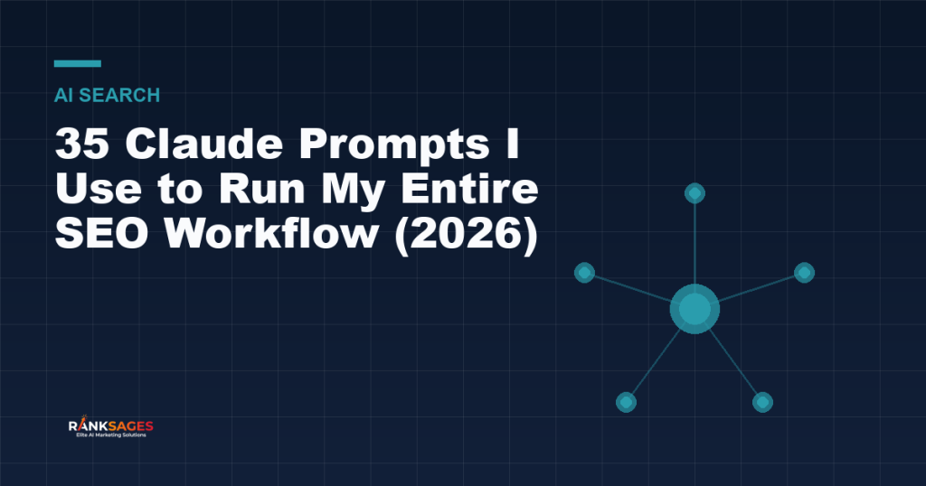 35 Claude Prompts I Use to Run My Entire SEO Workflow (2026)