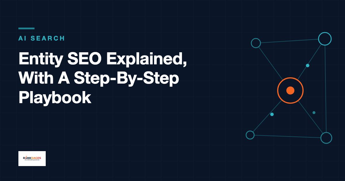Entity SEO Explained, With A Step-By-Step Playbook - RankSages featured card with a knowledge-graph motif of connected entity nodes