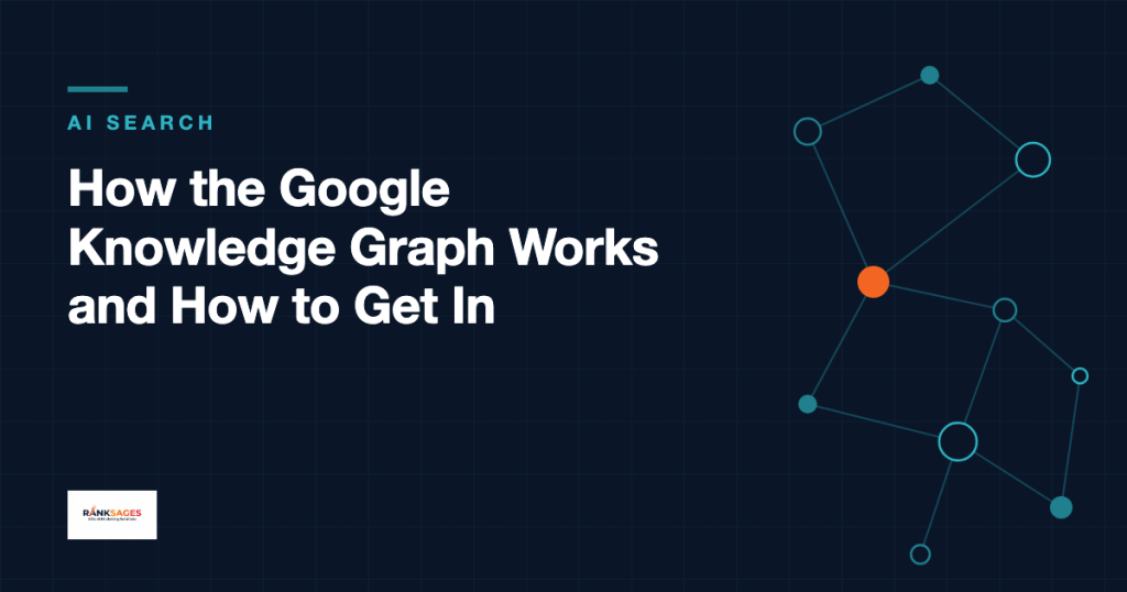Navy featured card for the post How the Google Knowledge Graph Works and How to Get In, with an AI Search kicker, a connected node-and-edge knowledge graph motif on the right, and the RankSages logo