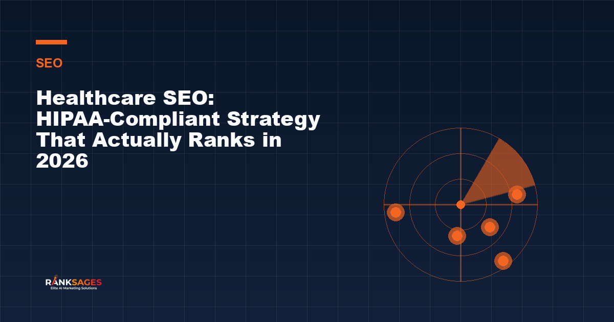 Healthcare SEO: HIPAA-Compliant Strategy That Actually Ranks in 2026