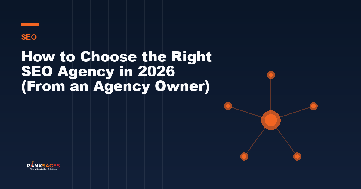 How to Choose the Right SEO Agency in 2026 (From an Agency Owner)