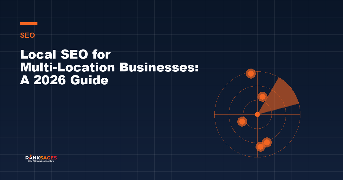 Local SEO for Multi-Location Businesses: A 2026 Guide