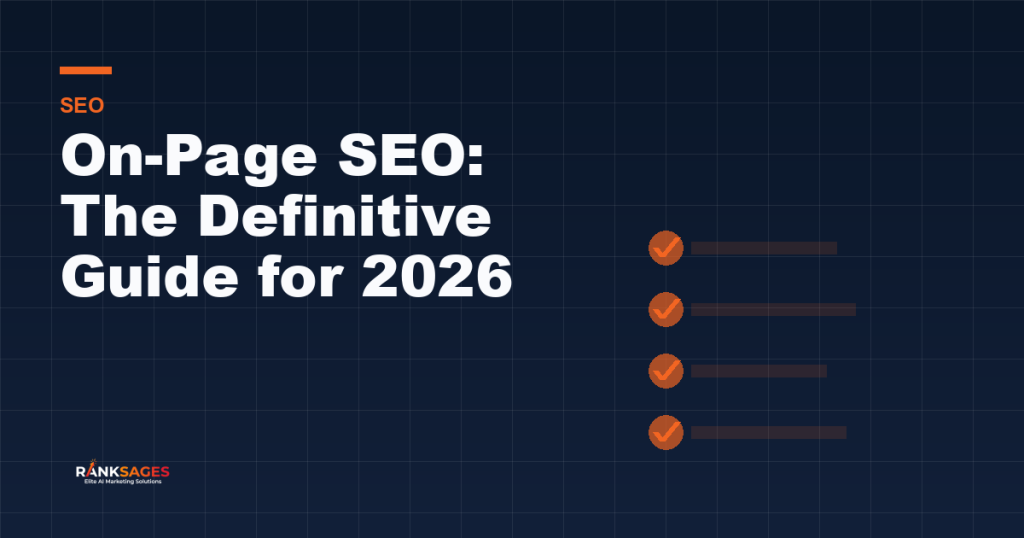 On-Page SEO: The Definitive Guide for 2026